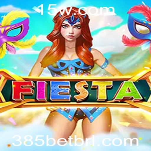 Fiesta: Uma Nova Experiência de Jogo com 385bet